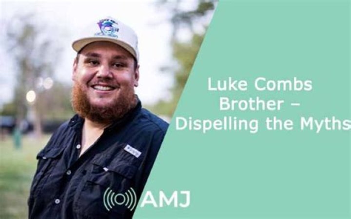 The Heartbreaking Truth About Luke Combs' Brother